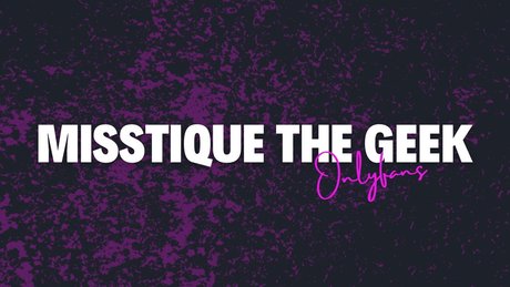 Misstique The Geek