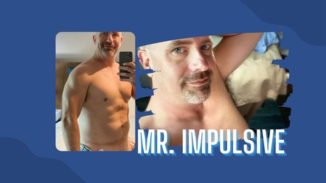 Mr Impulsive